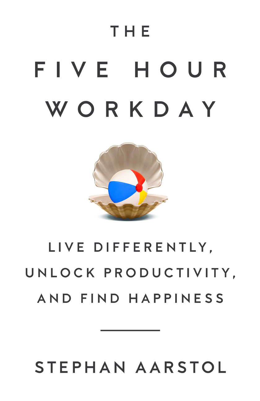 The Five Hour Workday