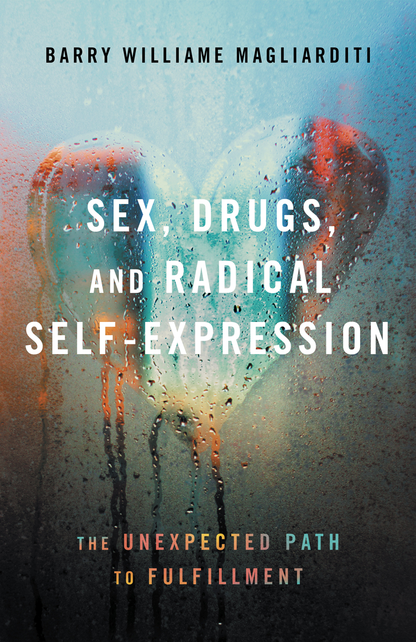 Sex, Drugs, and Radical Self-Expression