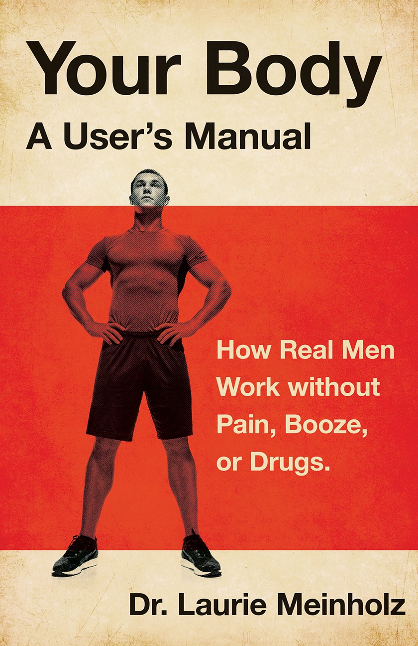 Your Body, a User's Manual